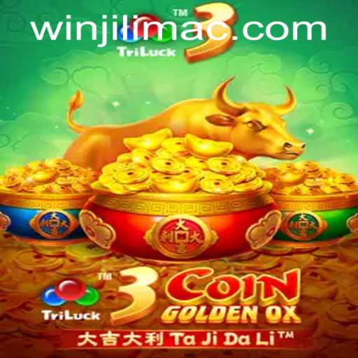 Diving into the Excitement of 3CoinGoldenOX at JILIMAC Casino