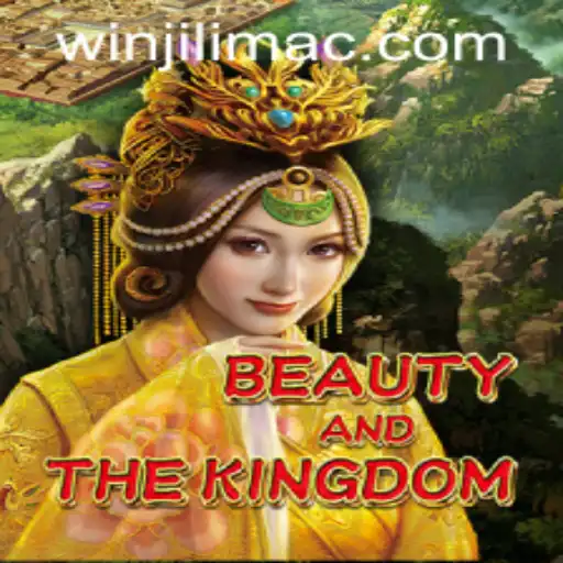 Exploring BeautyAndTheKingdom: A Thrilling Adventure in JILIMAC Casino