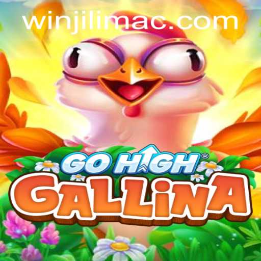 Experience the Thrill of GoHighGallina at JILIMAC Casino